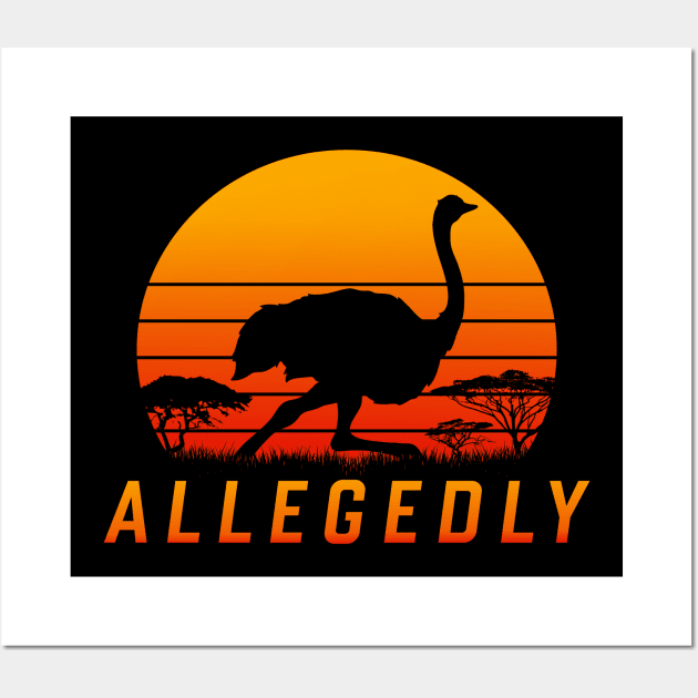 Allegedly Ostrich Wall Art by AlonaGraph